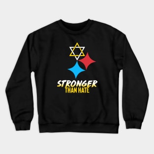 Stronger Than Hate Crewneck Sweatshirt